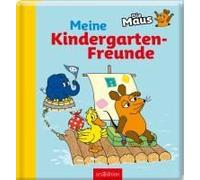 Die Maus - Meine Kindergarten-Freunde