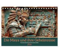 Die Maya und ihre Geheimnisse (Tischkalender 2026 DIN A5 quer), CALVENDO Monatskalender: Fantasievolle Maya-Reliefs
