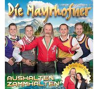Die Mayrhofner - Aushalten Zammhalten