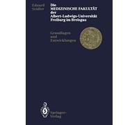Die Medizinische Fakultät Der Albert-Ludwigs-Universität Freiburg Im Breisgau