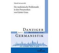 Die Medizinische Problematik In Den Prosawerken Von Günter Grass
