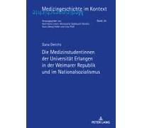 Die Medizinstudentinnen Der Universität Erlangen In Der Weimarer Republik Und Im Nationalsozialismus