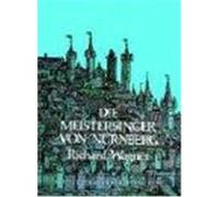 Die Meistersinger Von Nurnberg in Full Score Wagner, Richard (Auteur)