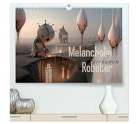Die Melancholie der kleinen Roboter (hochwertiger Premium Wandkalender 2026 DIN A2 quer), Kunstdruck in Hochglanz: Sandige Träume an verlassenen Orten