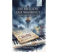 Die Melodie der Wahrheit: German Graded Reader (Level A2)