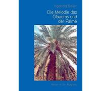 Die Melodie Des Ölbaums Und Der Palme
