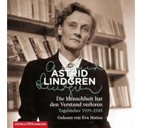 Die Menschheit hat den Verstand verloren: Tagebücher 1939-1945