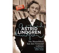 Die Menschheit hat den Verstand verloren: Tagebücher 1939-1945