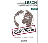 Die Menschheit schafft sich ab | Harald Lesch Harald Lesch (Auteur)