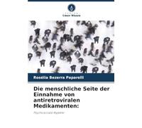 Die menschliche Seite der Einnahme von antiretroviralen Medikamenten:: Psychosoziale Aspekte