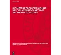 Die Meteorologie Im Dienste Der Volkswirtschaft Und Des Umweltschutzes