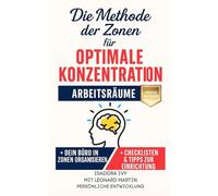 Die Methode der Zonen für optimale Konzentration (Arbeitsräume)