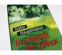 Die Meute der Erben : Roman.