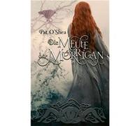 Die Meute der Mórrigan | Pat O'Shea Pat O'Shea (Auteur)