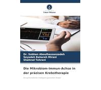 Die Mikrobiom-Immun-Achse in der präzisen Krebstherapie