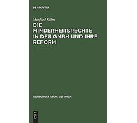 Die Minderheitsrechte In Der Gmbh Und Ihre Reform