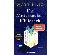 Matt Haig – Die Mitternachtsbibliothek – Roman – Poche