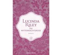 Die Mitternachtsrose : Roman | Lucinda Riley Lucinda RileyLucinda Riley (Auteur)