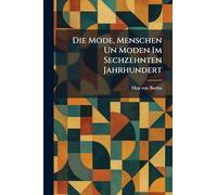 Die Mode, Menschen Un Moden Im Sechzehnten Jahrhundert