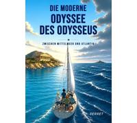 DIE MODERNE ODYSSEE DES ODYSSEUS: Zwischen Mittelmeer und Atlantik - ein Abenteuer-Comic inspiriert vom Mythos Homers