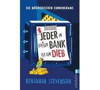 Die mörderischen Cunninghams. Jeder in dieser Bank ist ein Dieb: Ein Locked-Room-Krimi der Extraklasse - perfekt für Fans von Agatha Christie und cleveren Whodunit-Rätseln mit Humor