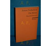 Die Möwe: Komödie in vier Akten. Russisch/Deutsch