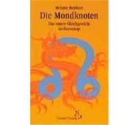 Die Mondknoten Reinhart, Melanie (Auteur)