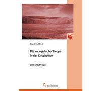 Die Mongolische Steppe In Der Kirschblüte