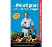 Die Montignac-Methode für Einsteiger Finck, Hans,Montignac, Michel (Auteur)