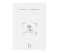 Die Moral der Männer. Chant et Piano.