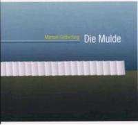 Die Mulde by Manuel Goettsching/Manuel G?ttsching [Audio CD] NEUF