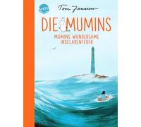 Die Mumins (8). Mumins wundersame Inselabenteuer: Zeitloses Mumin-Abenteuer zum Vorlesen, Selberlesen und immer wieder Lesen für Kinder ab 8