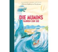 Die Mumins fahren zur See: Nach einer Erzählung von Tove Jansson