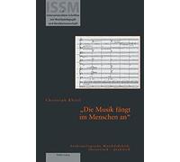Die Musik Fangt Im Menschen An Christoph Khittl (Auteur)