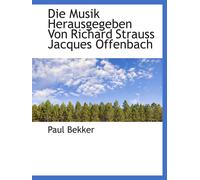 Die Musik Herausgegeben Von Richard Strauss Jacques Offenbach