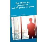 Die Mutter Des Kommissars Und Die Händler Des Todes