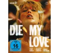 Die My Love – Lynne Ramsay / Jennifer Lawrence et Robert Pattinson – Blu-ray