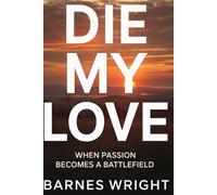DIE MY LOVE: When Passion Becomes a Battlefield