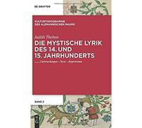 Die Mystische Lyrik Des 14. Und 15. Jahrhunderts