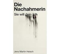 Die Nachahmerin: Sie will dein Ich