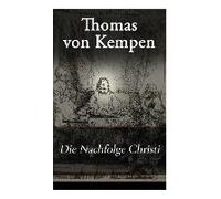 Die Nachfolge Christi: De Imitatione Christi