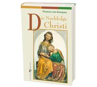 Die Nachfolge Christi: Vier Bücher