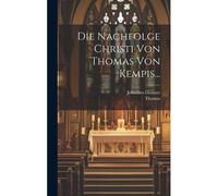 Die Nachfolge Christi Von Thomas Von Kempis...