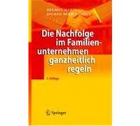Die Nachfolge im Familienunternehmen ganzheitlich regeln Habig, Helmut, Berninghaus, Jochen (Auteur)