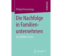 Die Nachfolge In Familienunternehmen