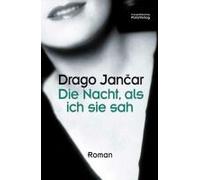 Die Nacht, Als Ich Sie Sah