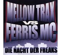 Die Nacht der Freaks (Club Mix/DJ Mellow-D Remix, 2005, vs Ferris MC) [Import]