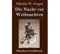 Die Nacht Vor Weihnachten (Großdruck)