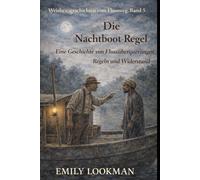 Die Nachtboot-Regel: Eine Geschichte von Flussüberquerungen, Regeln und Widerstand
