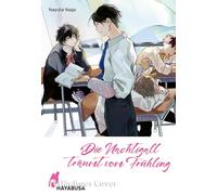 Die Nachtigall träumt vom Frühling: Hitzköpfiger Schüler verguckt sich in seinen Lehrer, eine ehemalige Rowdy-Legende - mit hochwertiger SNS Card in der 1. Auflage!